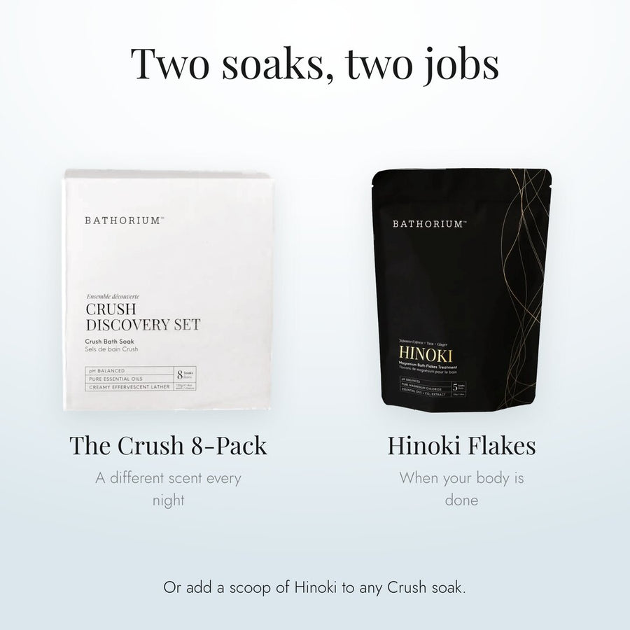 Two soaks, two jobs: the Crush 8-Pack for a different scent every night, Hinoki for when your body is done